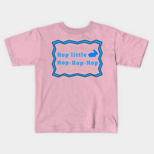 Hop little bunny Kids T-Shirt